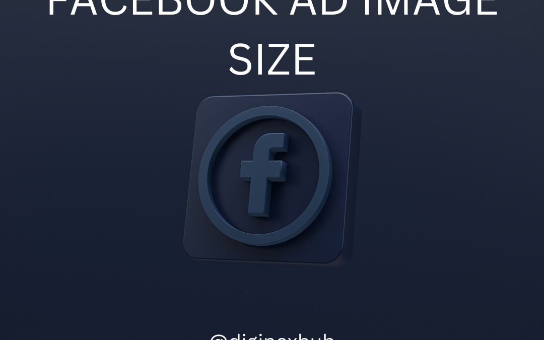 The Ultimate Guide to Facebook Ad Image Sizes