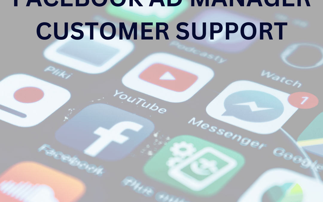 facebook ad manager customer support